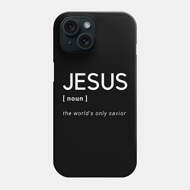 Jesus Christ Savior Christian White Text Version Phone Case by SOCMinistries