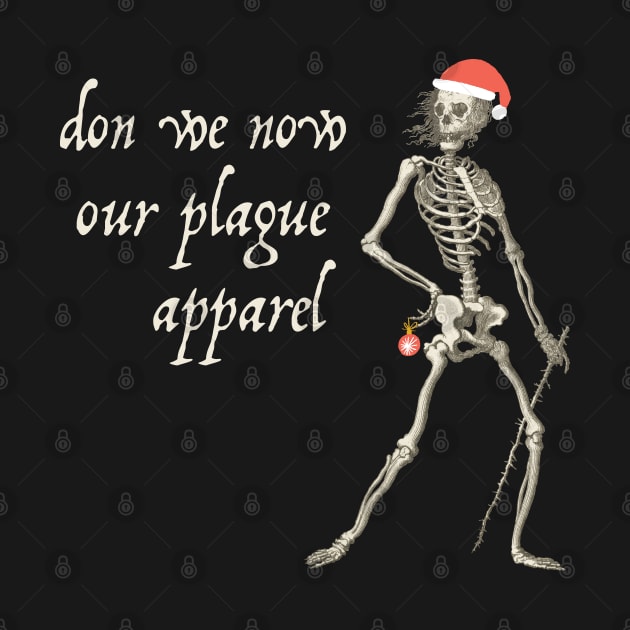 Sardonic plague skeleton: Don we now our plague apparel by Ofeefee