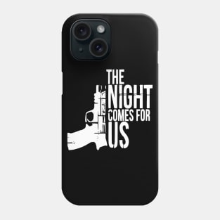 The Night Comes for Us 2A Phone Case