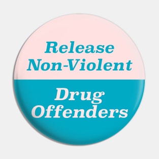 Release Non Violent Drug Offenders Pin