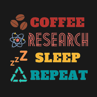 Coffee research sleep repeat in vintage sunset colors T-Shirt