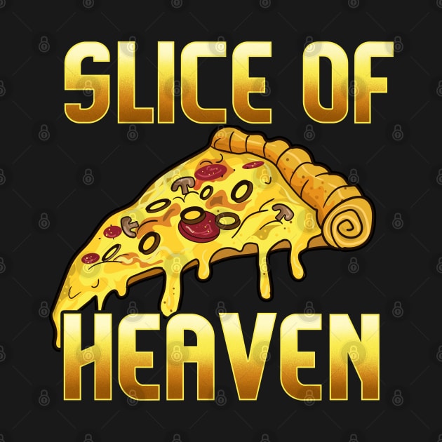Slice of Heaven | Food Lover Gift | Pizza Lovers | Calzone by Proficient Tees