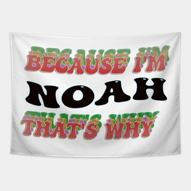 BECAUSE I AM NOAH - THAT'S WHY Tapestry by elSALMA