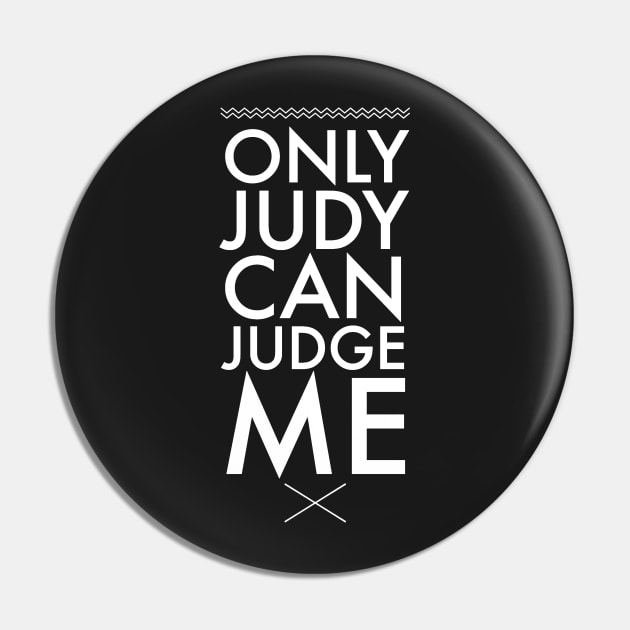 Only judy can judge me Pin by captainmood