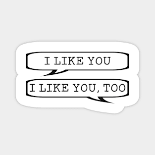 I like you! I like you too! - WayHaught - Waverly Earp and Nicole Haught Magnet