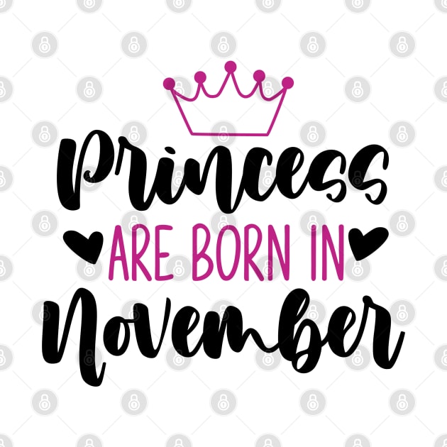 Princess are born in november by Peach Lily Rainbow