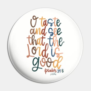 The Lord is Good! Pin
