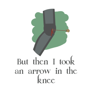 Arrow in the Knee Skyrim T-Shirt