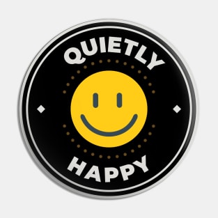 Quietly happy round logo Pin