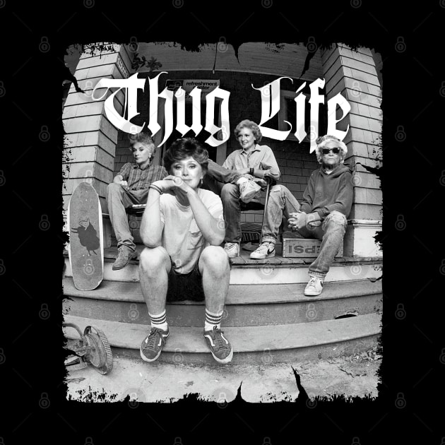 Vintage Thug Life Golden by susahnyages