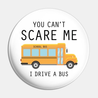 I Drive A Bus Pin