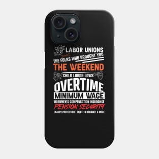 Championing Workers' Rights: Celebrate Labor Unions' Legacy with this History-Packed Shirt! Phone Case