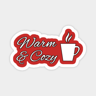 Warm & Cozy Cup Mug of Hot Beverages Magnet