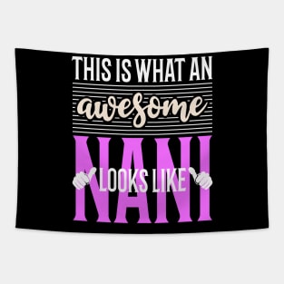 This is What an Awesome Nani Look Like Tapestry