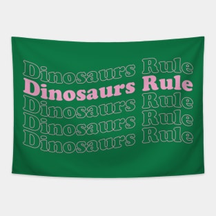 Dinosaurs Rule Tapestry