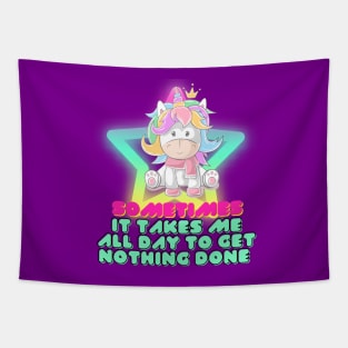 SOMETIMES IT TAKES ME ALL DAY - Unicorn Tapestry