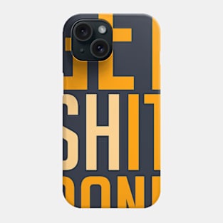 Get Shit Done | Orange Phone Case