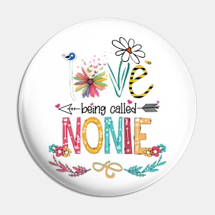 Love Being Called Nonie Happy Mother's Day Pin