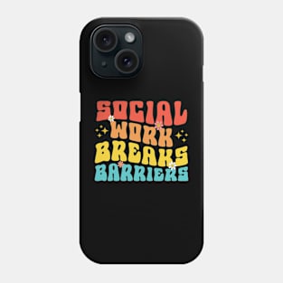 social work breaks barriers Phone Case