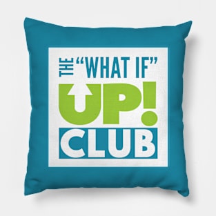 The What If UP Club Pillow