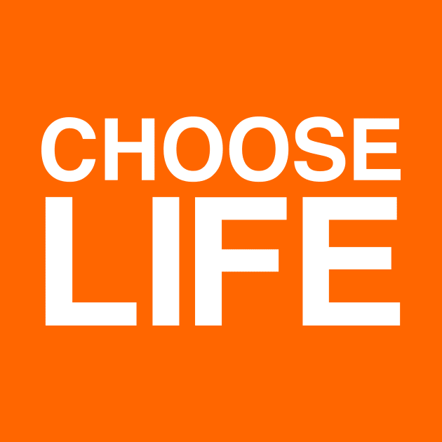 CHOOSE LIFE by Indie Pop