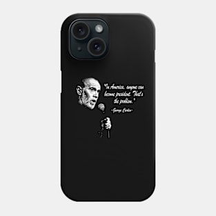 george carlin black and white vintage quote Phone Case