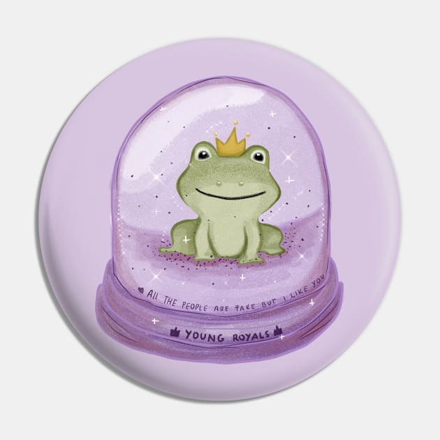 Wilhelm's Frog Globe Young Royals - All the people are fake Pin by nanaminhae