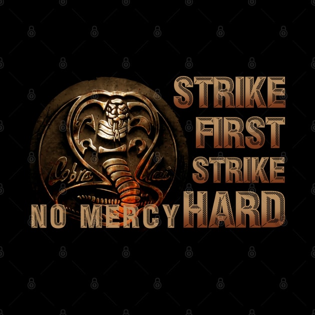 cobra kai - strike first strike hard by Mortensen