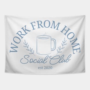 Work From Home Social Club Tapestry