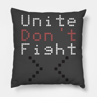 8ts Unite Don't Fight Pillow