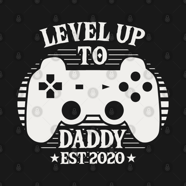 Leveled Up To Daddy Est 2020 by Tesszero