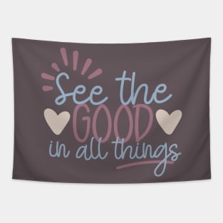 See the Good in All Things Tapestry