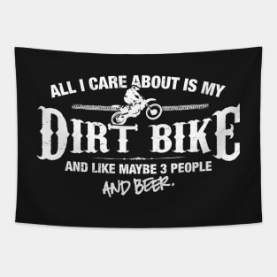 All I Care About is my Dirt Bike Tapestry