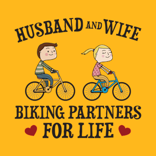 Husband And Wife Biking Partners For Life T-Shirt