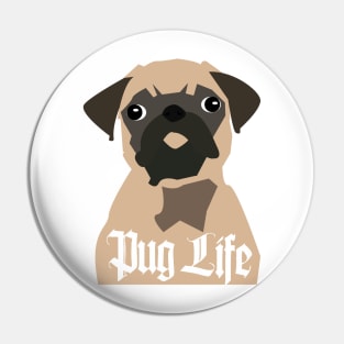 PUG LIFE. That is all. Pin