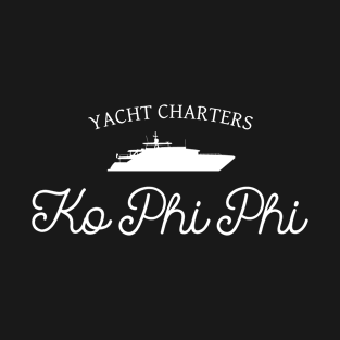 Yacht Charters Ko Phi Phi – Luxury Yacht Vacations T-Shirt