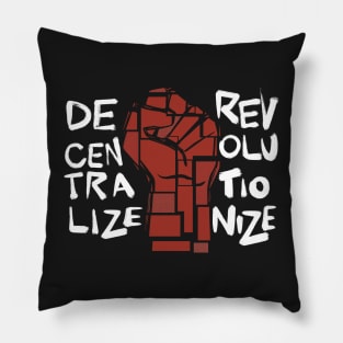 Decentralize Revolutionize Pillow