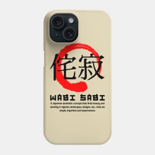 Wabi sabi meaning Japanese kanji words character symbol 120 Phone Case