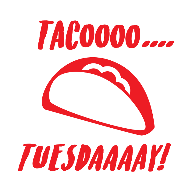 Tacoooo.... Tuesdaaaay! - Red by Ignition