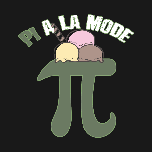 Pi A La Mode Funny Pi Day Ice Cream Pun Math by theperfectpresents