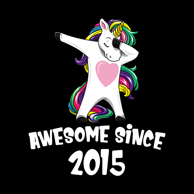 Awesome Since 2015 Birthday Dabbing Unicorn by bigD