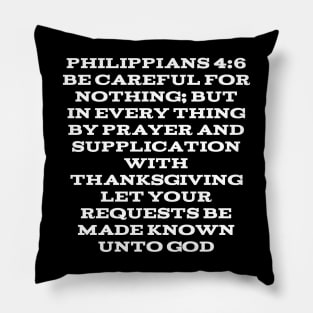 Philippians 4:6 King James Version Bible Verse Typography Pillow