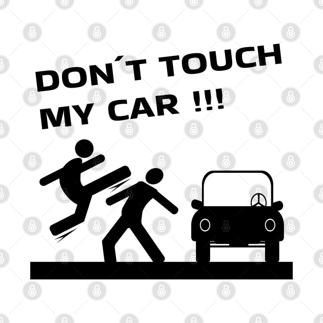 Auto don't touch my car by IDesign23