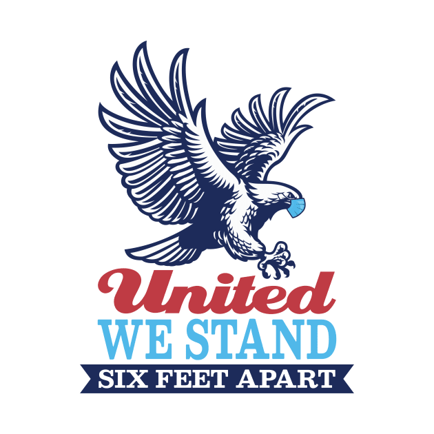 United We Stand Six Feet Apart by CreativeFit