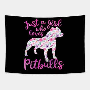 Just a girl who loves pitbulls Tapestry
