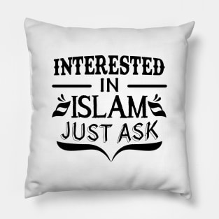 Interested in Islam just ask Pillow