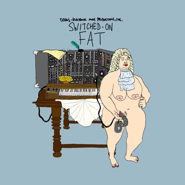 Switched on fat! by sinewave_labs