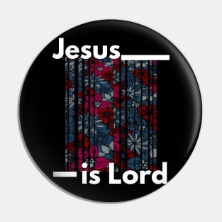 Jesus is Lord Pin