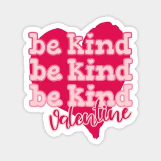 Be Kind Valentine Magnet