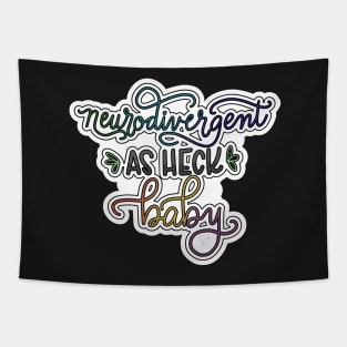 Neurodivergent as Heck Tapestry